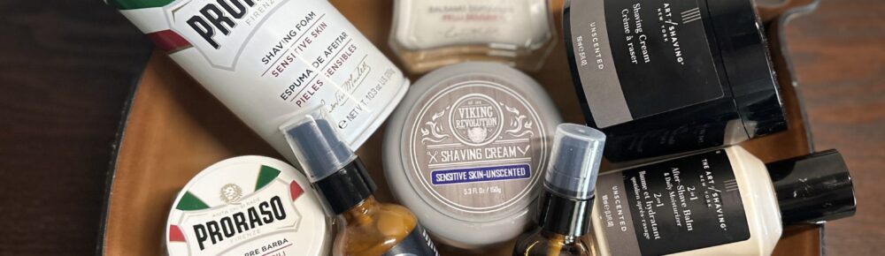 2025 Shaving Product Guide For Men with Sensitive Skin